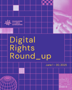 On internet access, disinformation, and online gender-based violence: the FMA Digital Rights Round-up (June 1-30, 2025)