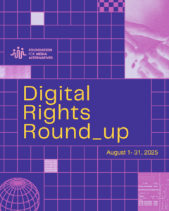 On Konektadong Pinoy Act, disinformation and online gender-based violence: the FMA Digital Rights Round-up (August 1-31, 2025)