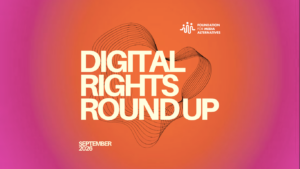 Digital Rights Round-up (September 1 to 30, 2026)